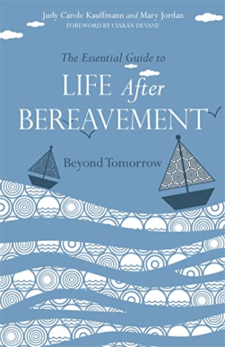 Beispielbild fr The Essential Guide to Life After Bereavement zum Verkauf von Blackwell's