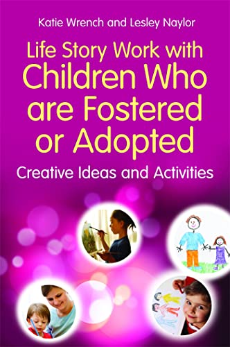 Beispielbild fr Life Story Work with Children Who Are Fostered or Adopted: Creative Ideas and Activities zum Verkauf von ThriftBooks-Dallas