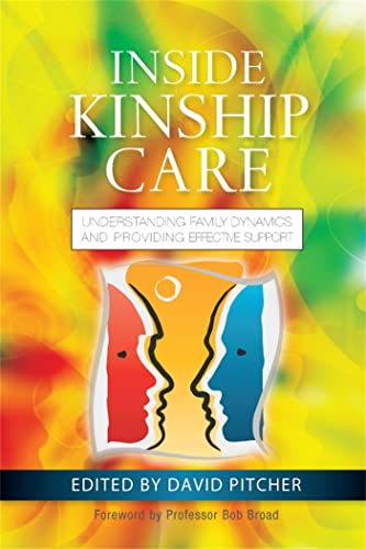 9781849053464: Inside Kinship Care: Understanding Family Dynamics and Providing Effective Support