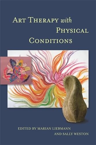 Stock image for Art Therapy With Physical Conditions for sale by Blackwell's