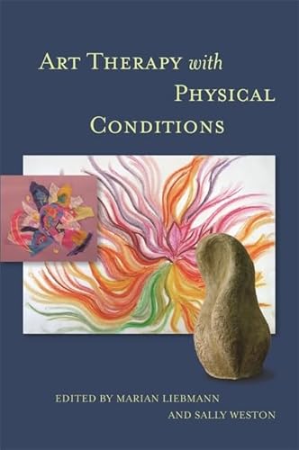 Stock image for Art Therapy With Physical Conditions for sale by Blackwell's