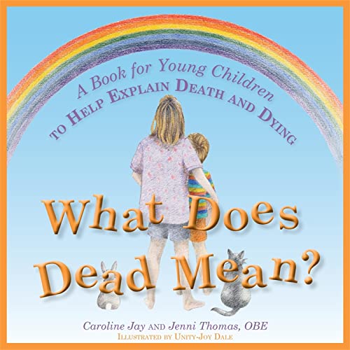 Stock image for What Does Dead Mean?: A Book for Young Children to Help Explain Death and Dying for sale by WorldofBooks