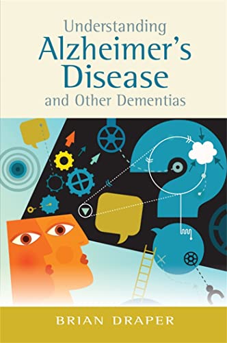 Stock image for Understanding Alzheimer's Disease and Dementias for sale by WorldofBooks
