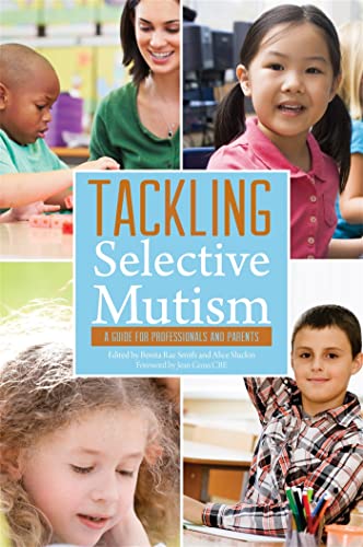 9781849053938: Tackling Selective Mutism: A Guide for Professionals and Parents