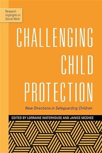 9781849053952: Challenging Child Protection: New Directions in Safeguarding Children