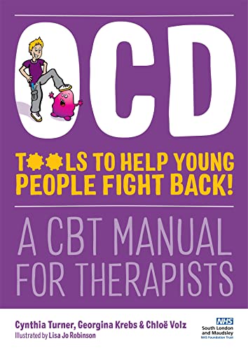 Stock image for OCD - Tools to Help Young People Fight Back!: A CBT Manual for Therapists for sale by The Happy Book Stack