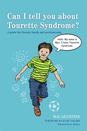 Stock image for Can I Tell You about Tourette Syndrome?: A Guide for Friends, Family and Professionals for sale by ThriftBooks-Dallas