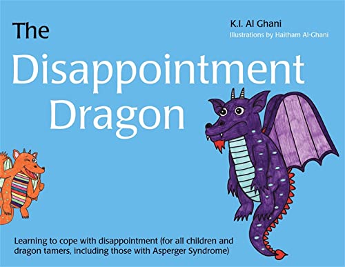 DISAPPOINTMENT DRAGON: Learning To Cope With Disappointment (For All Children & Dragon Tamers, In...