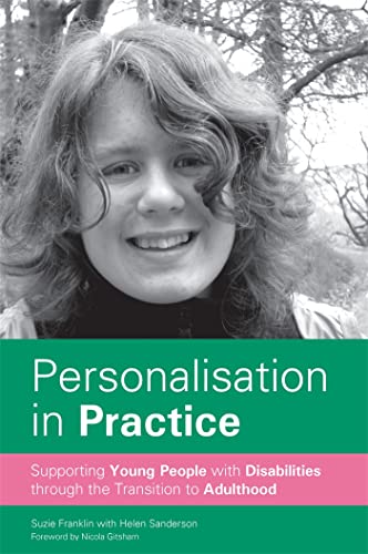 9781849054430: Personalisation in Practice: Supporting Young People With Disabilities Through the Transition to Adulthood