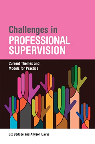 9781849054652: Challenges in Professional Supervision: Current Themes and Models for Practice