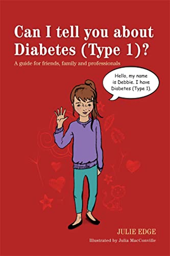 Stock image for Can I tell you about Diabetes (Type 1)?: A guide for friends, family and professionals for sale by Chiron Media