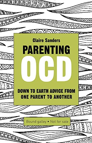 Beispielbild fr Parenting OCD: Down to Earth Advice from One Parent to Another zum Verkauf von GF Books, Inc.