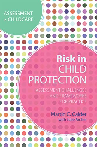 Stock image for Risk in Child Protection (Assessment in Childcare) for sale by Emerald Green Media