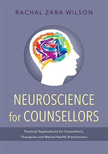 Imagen de archivo de Neuroscience for Counsellors a la venta por Blackwell's