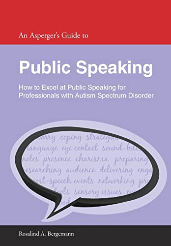 Stock image for An Asperger's Guide to Public Speaking for sale by Blackwell's