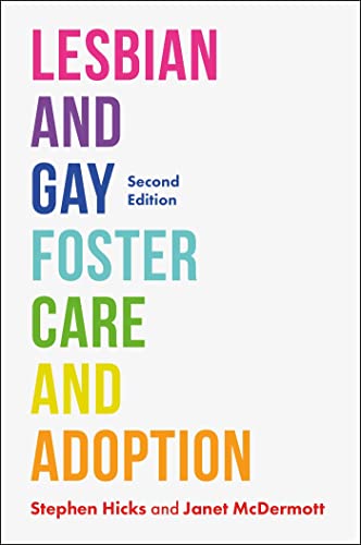 Stock image for Lesbian and Gay Foster Care and Adoption, Second Edition for sale by Emerald Green Media