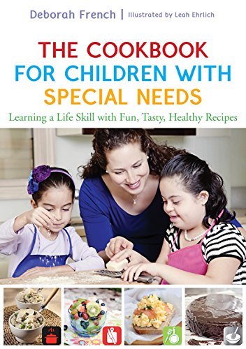 9781849055383: The Cookbook for Children With Special Needs: Learning a Life Skill With Fun, Tasty, Healthy Recipes