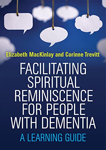 Beispielbild fr Facilitating Spiritual Reminiscence for People with Dementia zum Verkauf von Books From California