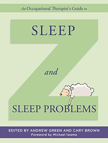 Imagen de archivo de An Occupational Therapist's Guide to Sleep and Sleep Problems (Occupational Therapists Guides) a la venta por Chiron Media