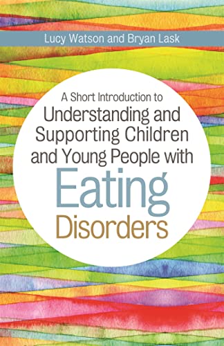 9781849056274: A Short Introduction to Understanding and Supporting Children with Eating Disorders (JKP Short Introductions)