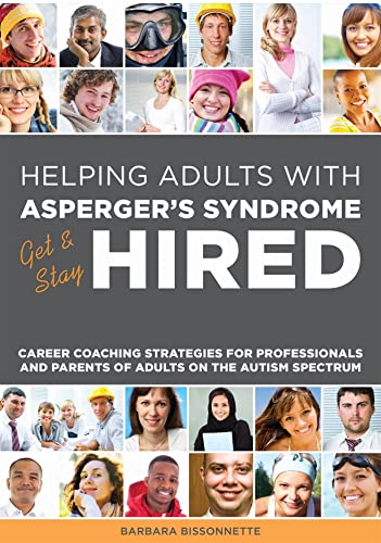 Stock image for Helping Adults With Asperger's Syndrome Get &amp; Stay Hired for sale by Blackwell's