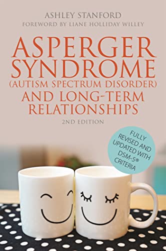 Imagen de archivo de Asperger's Syndrome (Autism Spectrum Disorder) and Long-term Relationships. a la venta por BOOKHOME SYDNEY