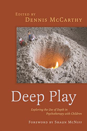 9781849057776: Deep Play - Exploring the Use of Depth in Psychotherapy with Children