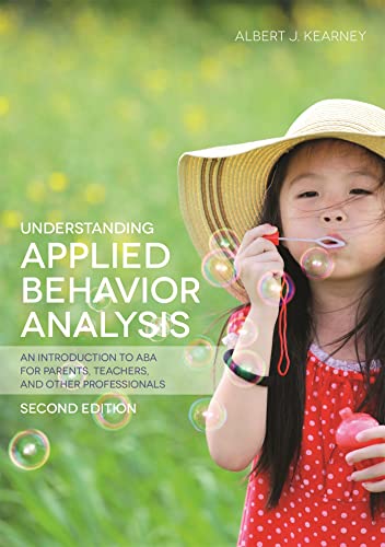 Stock image for Understanding Applied Behavior Analysis for sale by Blackwell's