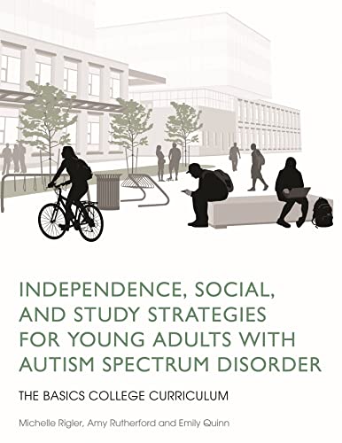 Beispielbild fr Independence, Social, and Study Strategies for Young Adults With Autism Spectrum Disorder zum Verkauf von Blackwell's