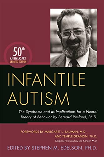 9781849057899: Infantile Autism: The Syndrome and Its Implications for a Neural Theory of Behavior by Bernard Rimland, Ph.D.
