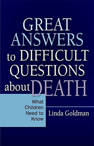 Beispielbild fr Great Answers to Difficult Questions about Death: What Children Need to Know zum Verkauf von Buchpark