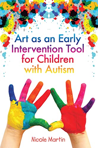 Stock image for Art as an Early Intervention Tool for Children with Autism for sale by Russell Books