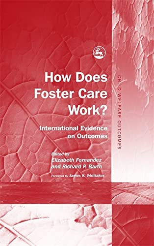 Beispielbild fr How Does Foster Care Work?: International Evidence on Outcomes Whittaker, James K; Sampson, Nancy; Flynn, Robert; Gilligan, Robbie; Farmer, Elaine; Franzen, Eva; Murdock, Lee Ann; ROLLER WHITE, CATHERINE ROLLER; Lpez, Mnica; Wulczyn, Fred; Ward, Harriet; Lindblad, Frank; Hjern, Anders; Marquis, Robyn; Kessler, Ronald; Chen, Lijun; del Valle, Jorge Fernandez del; Egelund, Tine; Strijker, Piet; Pecora, Peter; Thoburn, June; Paquet, Marie-Pierre; Hwang, Irving; Knudsen, Lajla; O'Brien, Kirk; Sinclair, Ian; Daly, Fiona; Hestbaeck, Anne-Dorthe; VINNERLJUNG, Bo; Lloyd, E. Christopher; Delfabbro, Paul; Fernandez, Elizabeth and Barth, Richard zum Verkauf von Aragon Books Canada