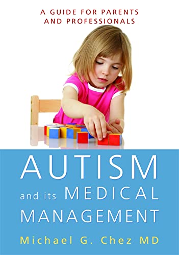 9781849058179: Autism and its Medical Management: A Guide for Parents and Professionals