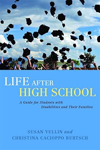 Stock image for Life After High School: A Guide for Students with Disabilities and Their Families for sale by BookHolders