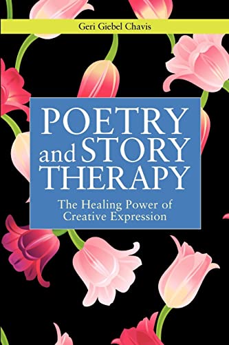 9781849058322: Poetry and Story Therapy: The Healing Power of Creative Expression (Writing for Therapy or Personal Development)