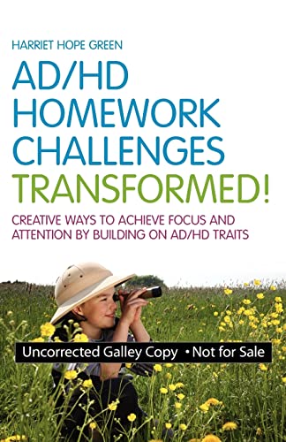 Beispielbild fr AD/HD Homework Challenges Transformed!: Creative Ways to Achieve Focus and Attention by Building on AD/HD Traits zum Verkauf von BooksRun