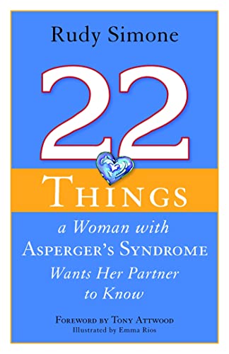 Stock image for 22 Things a Woman With Asperger's Syndrome Wants Her Partner to Know for sale by Blackwell's
