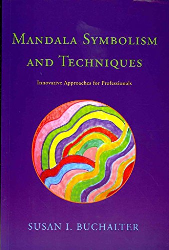 Stock image for Mandala Symbolism and Techniques: Innovative Approaches for Professionals for sale by Emerald Green Media