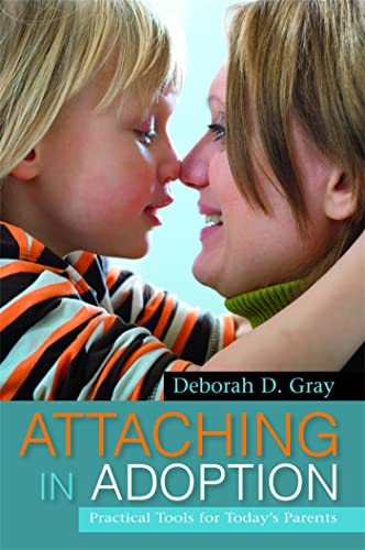 Beispielbild fr Attaching in Adoption : Practical Tools for Today's Parents zum Verkauf von Better World Books