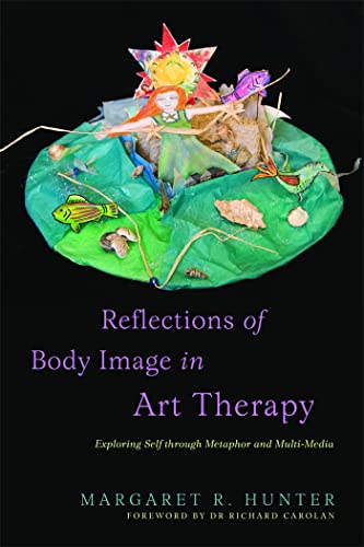 Stock image for Reflections of Body Image in Art Therapy for sale by Blackwell's