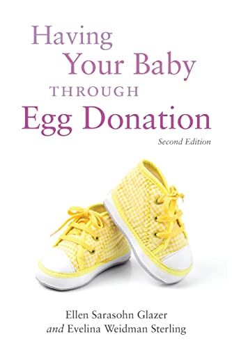 Imagen de archivo de Having Your Baby Through Egg Donation: Second Edition a la venta por BooksRun