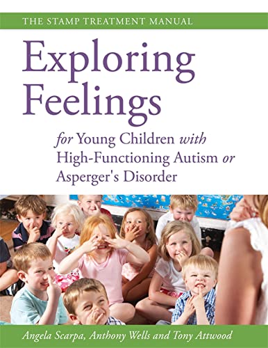 Beispielbild fr Exploring Feelings for Young Children with High-Functioning Autism or Asperger's Disorder : The Stamp Treatment Manual zum Verkauf von Better World Books