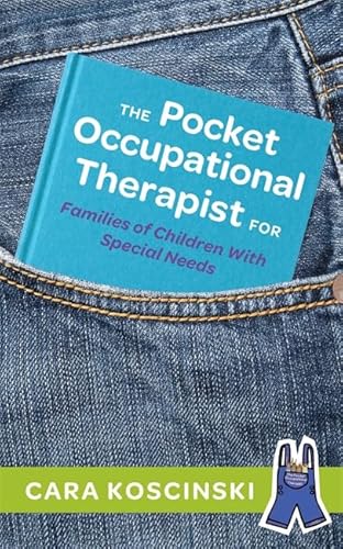 Beispielbild fr The Pocket Occupational Therapist for Families of Children With Special Needs zum Verkauf von WorldofBooks