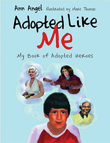 Beispielbild fr Adopted Like Me: My Book of Adopted Heroes zum Verkauf von WorldofBooks