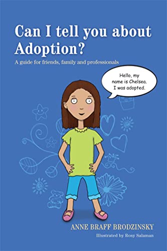 Stock image for Can I Tell You about Adoption? : A Guide for Friends, Family and Professionals for sale by Better World Books