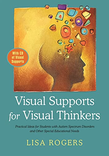 Beispielbild fr Visual Supports for Visual Thinkers: Practical Ideas for Students with Autism Spectrum Disorders and Other Special Educational Needs zum Verkauf von WorldofBooks