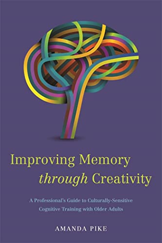 Beispielbild fr Improving Memory Through Creativity zum Verkauf von Blackwell's