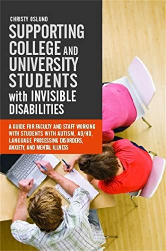 Stock image for Supporting College and University Students With Invisible Disabilities for sale by Blackwell's