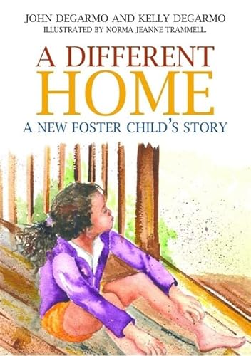 Stock image for A Different Home: A New Foster Child's Story for sale by ThriftBooks-Dallas